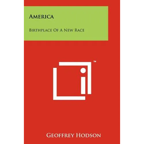 America: Birthplace Of A New Race - Paperback