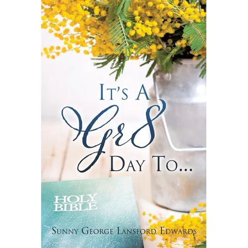 It's A Gr8 Day To... - Paperback