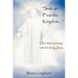 Seek Ye First the Kingdom: One Man's Journey with the Living Jesus - Paperback