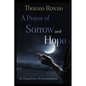 A Prayer of Sorrow and Hope - Paperback