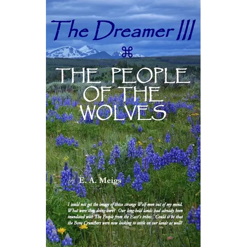The Dreamer III THE PEOPLE OF THE WOLVES - Paperback