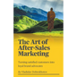 The Art of After-Sales Marketing - Paperback