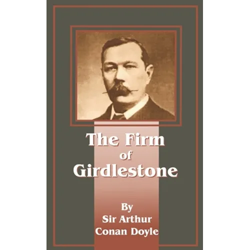The Firm of Girdlestone - Paperback