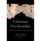 Christian Oxyrhynchus: Texts, Documents, and Sources - Hardcover