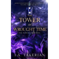 The Tower of Wrought Time: The Bornbane Series - Paperback