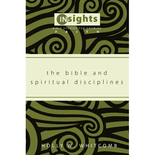 The Bible and Spiritual Disciplines - Paperback