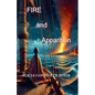 Fire and Apparition - Paperback