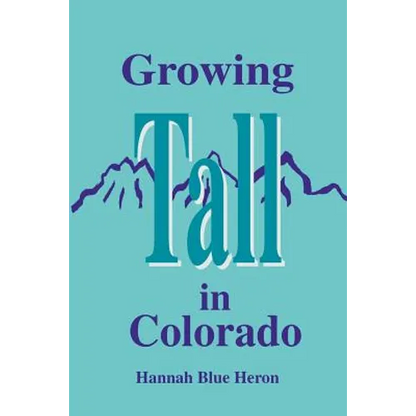 Growing Tall in Colorado - Paperback