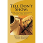 Tell Don't Show: How to successfully break the rules of fiction - Paperback