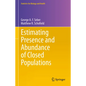 Estimating Presence and Abundance of Closed Populations - Hardcover