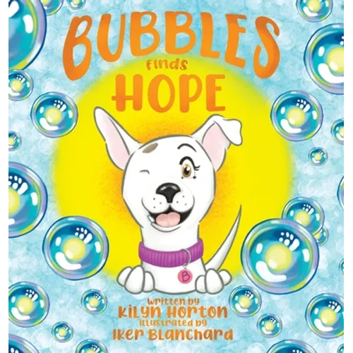 Bubbles Finds Hope - Hardcover