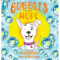 Bubbles Finds Hope - Hardcover