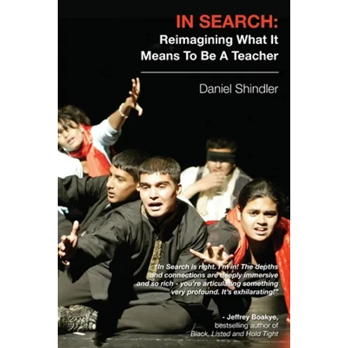 In Search: Reimagining What It Means To Be A Teacher - Paperback