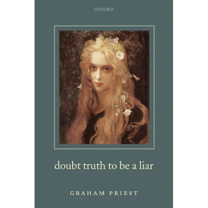 Doubt Truth to be a Liar - Paperback