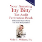 Your Amazing Itty Bitty Tax Audit Prevention Book: 15 Essential Tips to Keep From Being Audited - Paperback