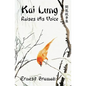 Kai Lung Raises His Voice - Paperback