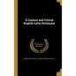 A Copious and Critical English-Latin Dictionary - Hardcover