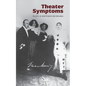 Theater Symptoms: Plays and Writings on Drama - Paperback