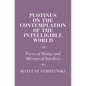 Plotinus on the Contemplation of the Intelligible World - Hardcover