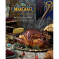 World of Warcraft: The Official Cookbook - Hardcover