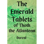 The Emerald Tablets of Thoth The Atlantean - Paperback