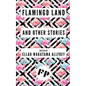 Flamingo Land: And Other Stories - Paperback