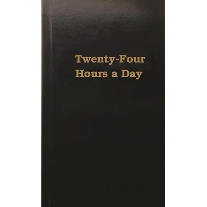 Twenty-Four Hours a Day - Hardcover