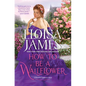 How to Be a Wallflower: A Would-Be Wallflowers Novel - Hardcover