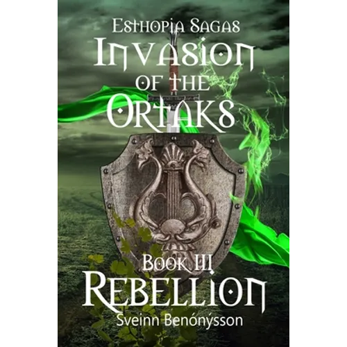 Invasion of the Ortaks: Book 3 Rebellion - Paperback