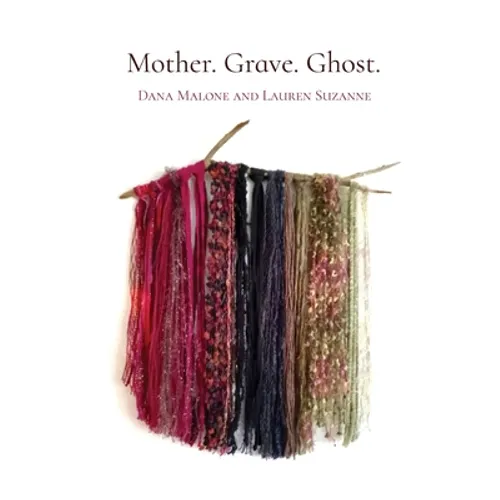 Mother. Grave. Ghost. - Paperback