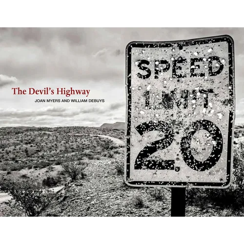 The Devil's Highway: On the Road in the American West - Hardcover