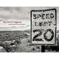 The Devil's Highway: On the Road in the American West - Hardcover