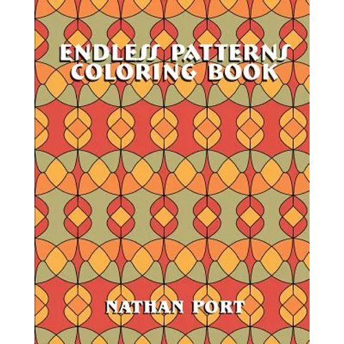Endless Patterns Coloring Book - Paperback