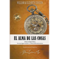 El Alma de las Cosas: Psicometría, Investigaciones y Descubrimientos - Paperback