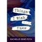 Things I Wish [...] Knew - Paperback