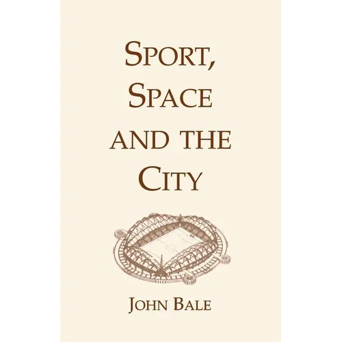Sport, Space and the City - Paperback