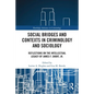 Social Bridges and Contexts in Criminology and Sociology: Reflections on the Intellectual Legacy of James F. Short, Jr. - Paperback