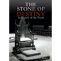 The Stone of Destiny: In Search of the Truth - Hardcover