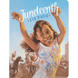 Juneteenth for Mazie - Board Book