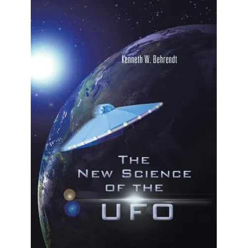 The New Science of the UFO - Paperback