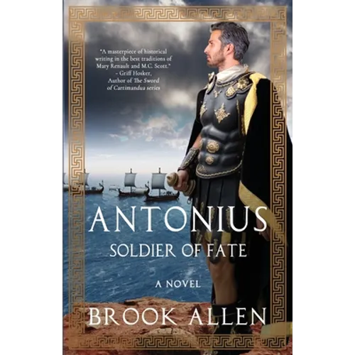 Antonius: Soldier of Fate - Paperback