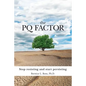 The PQ Factor: Stop resisting and start persisting - Paperback