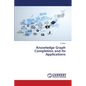 Knowledge Graph Completion and Its Applications - Paperback