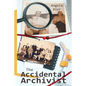 The Accidental Archivist - Paperback