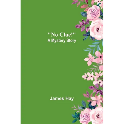 No Clue!: A Mystery Story - Paperback