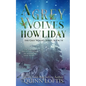 A Grey Wolves Howliday: The Grey Wolves Series Book 14 - Paperback