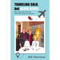 TRAVELING SOLO, but NEVER ALONE: Surviving and Thriving After the Death of a Spouse - Paperback