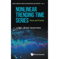Nonlinear Trending Time Series: Theory and Practice - Hardcover