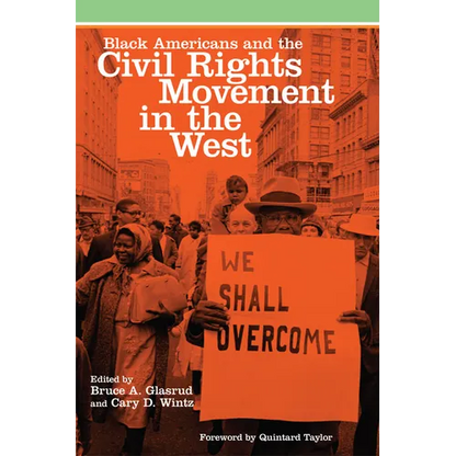 Black Americans and the Civil Rights Movement in the West: Volume 16 - Paperback