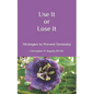 Use It or Lose It: Strategies to Prevent Dementia - Paperback